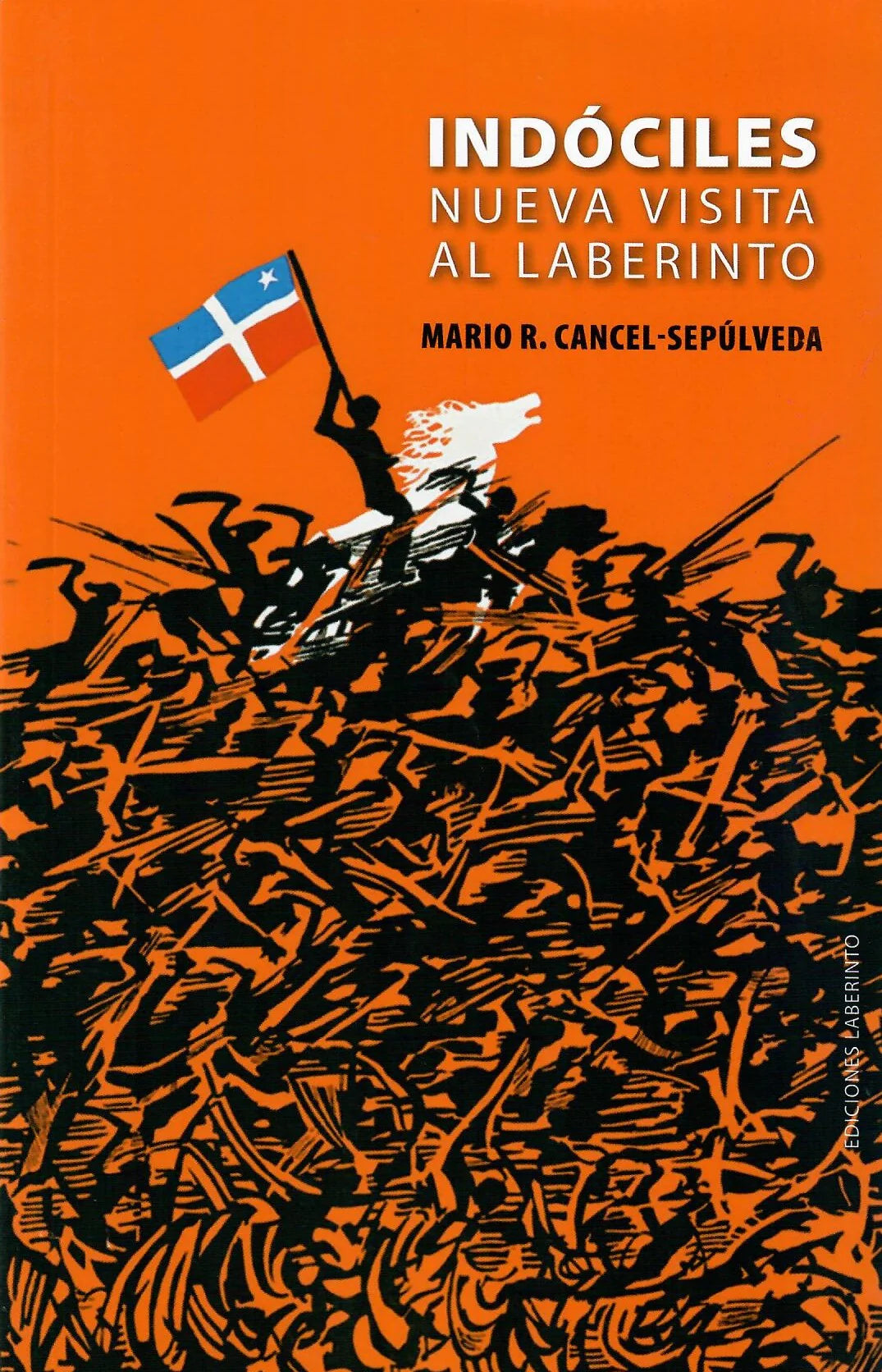 INDÓCILES: NUEVA VISITA AL LABERINTO