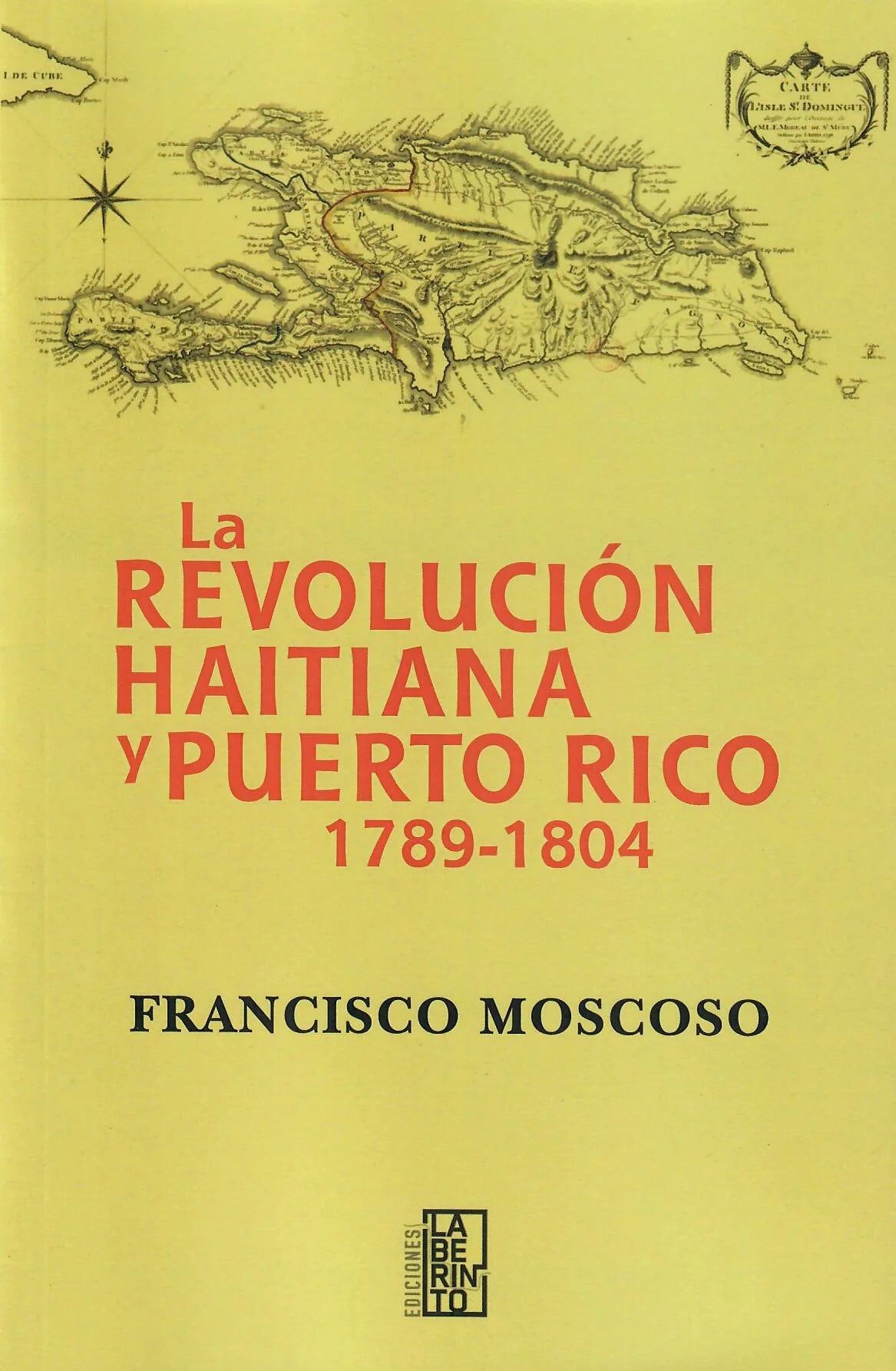 LA REVOLUCIÓN HAITIANA Y PUERTO RICO 1789 - 1804