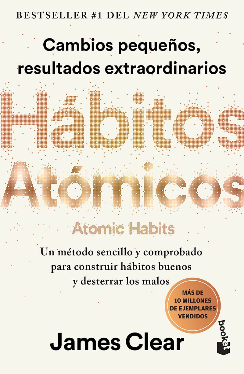 Hábitos atómicos: Cambios pequeños, resultados extraordinarios