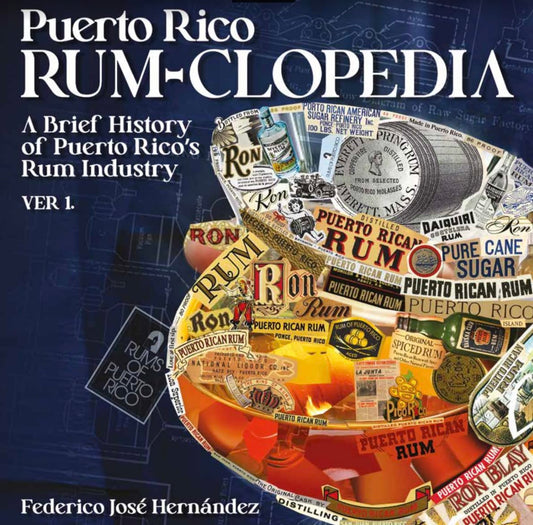 PUERTO RICO RUM-CLOPEDIA