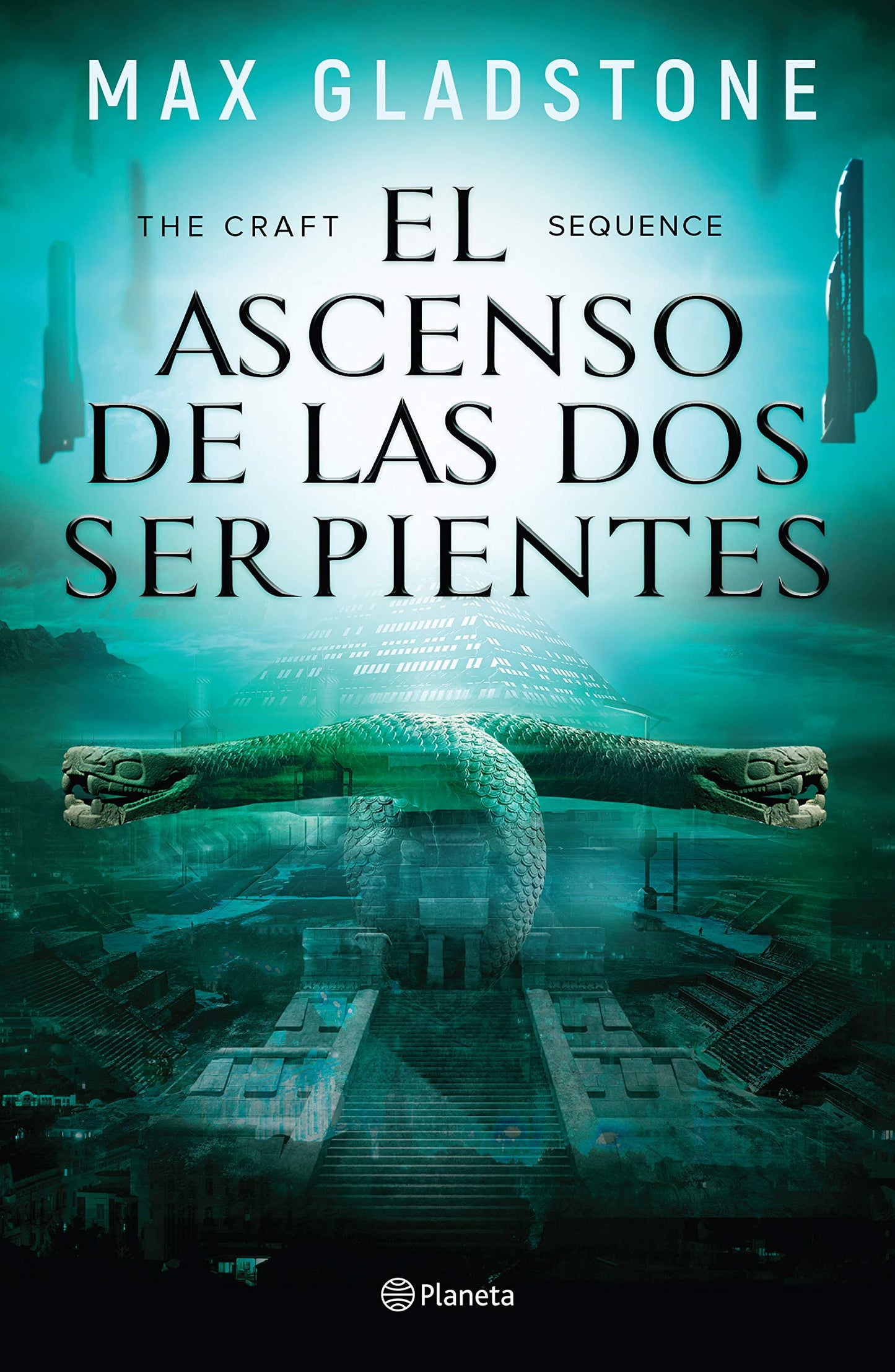 EL ASCENSO DE LAS DOS SERPIENTES