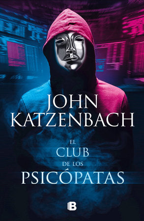El club de los psicópatas- John Katzenbach