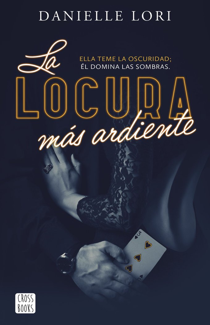 LA LOCURA MAS ARDIENTE- DANIELLE LORI