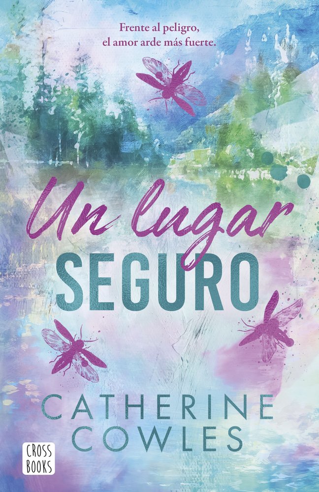 UN LUGAR SEGURO- CATHERINE COWLES