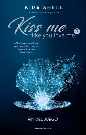 KISS ME, FIN DEL JUEGO LIBRO 3