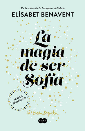 LA MAGIA DE SER SOFIA