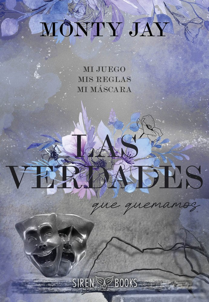 LAS VERDADES QUE QUEMAMOS- MONTY JAY