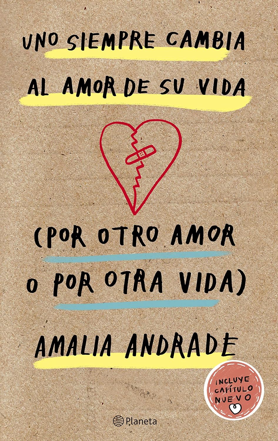 Uno siempre cambia al amor de su vida (por otro amor o por otra vida)