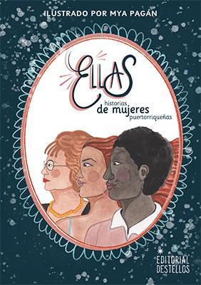 ELLAS, HISTORIAS DE MUJERES PUERTORRIQUEÑAS