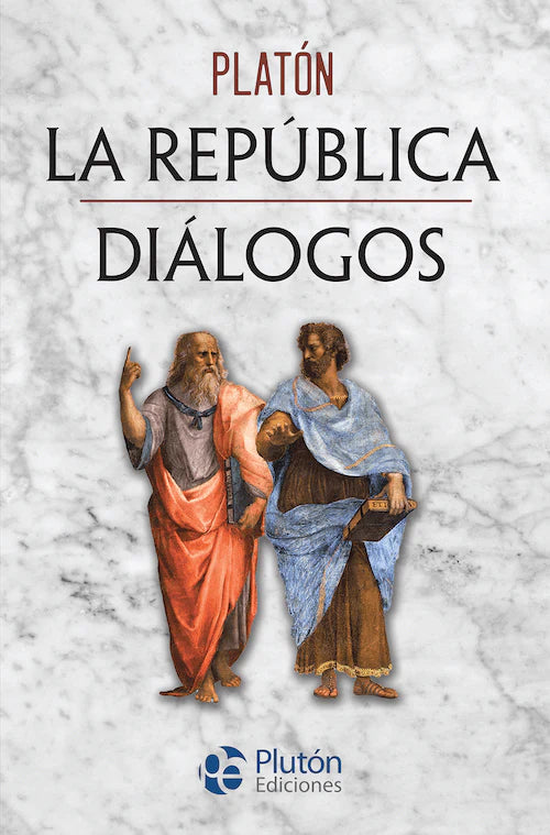 LA REPÚBLICA/DIALOGOS- PLATÓN