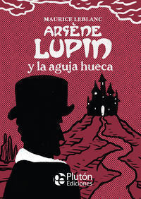 ARSÉNE LUPIN Y LA AGUJA HUECA