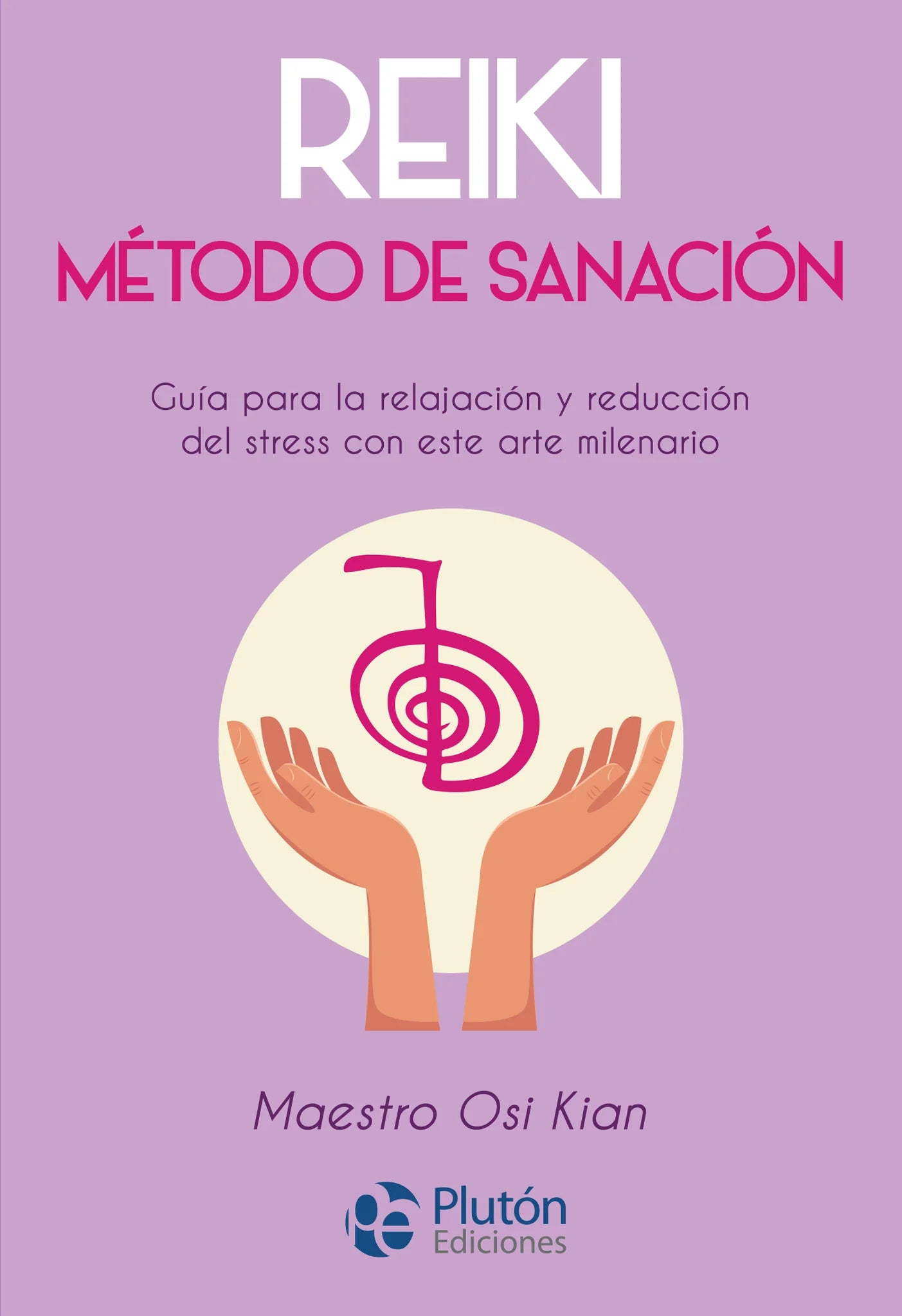 REIKI MÉTODO DE SANACIÓN