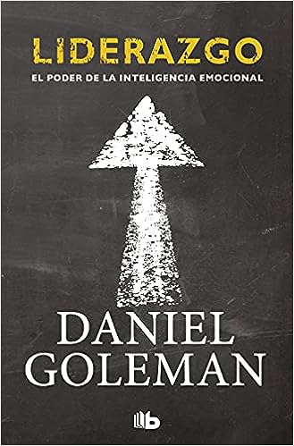 LIDERAZGO EL PODER DE LA INTELIGENCIA EMOCIONAL