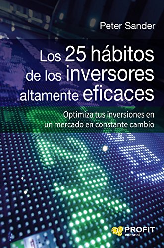 LOS 25 HÁBITOS DE LOS INVERSORES ALTAMENTE EFICACES 2DA EDICIÓN
