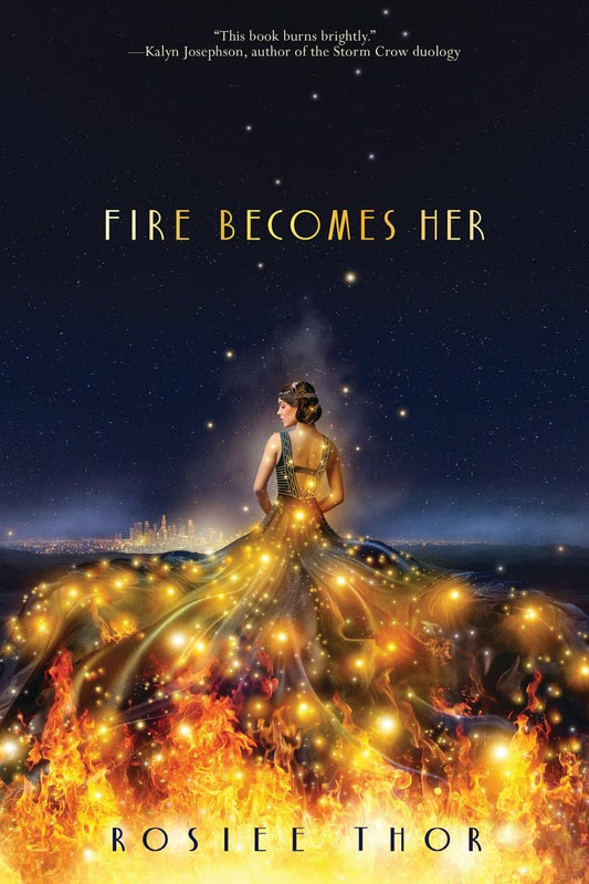 FIRE BECOMES HER