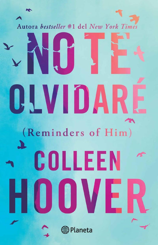 NO TE OLVIDARÉ- COLLEN HOOVER