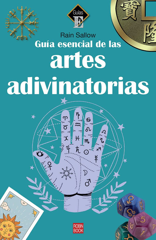 GUIA ESENCIAL DE LAS ARTES ADIVINATORIAS