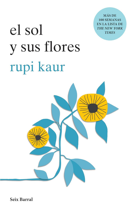 EL SOL Y SUS FLORES- RUPI KAUR
