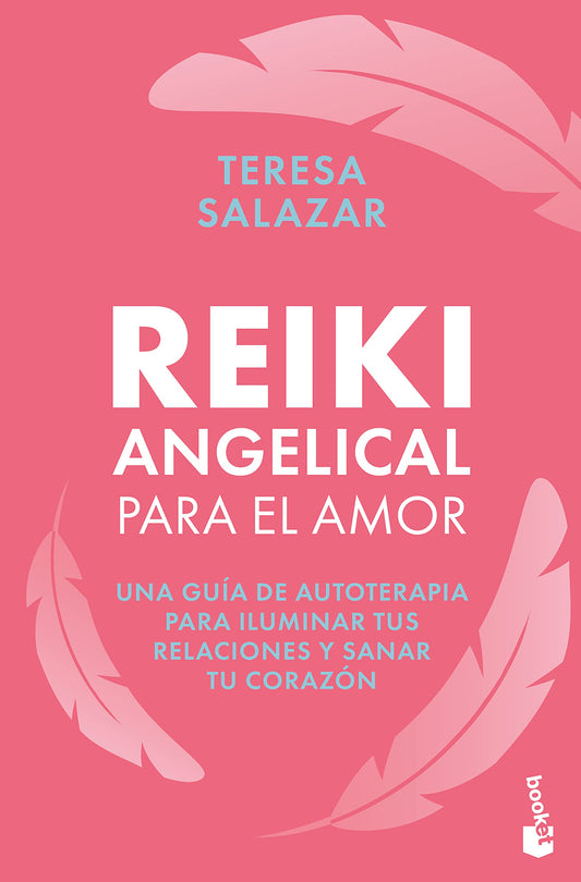 Reiki angelical para el amor (Spanish Edition)