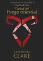 CIUDAD DEL FUEGO CELESTIAL- CASSANDRA CLARE