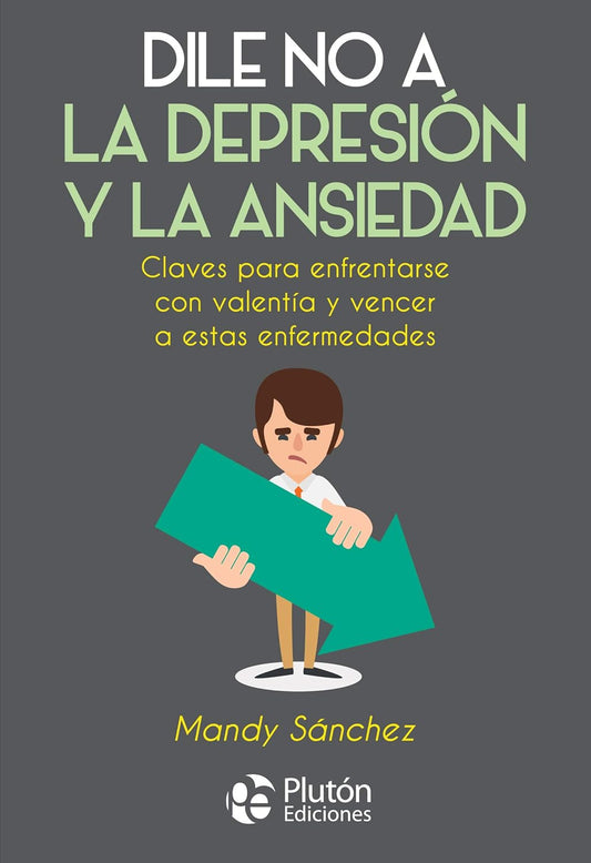 Dile no a la Depresión y a la Ansiedad