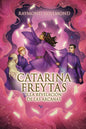 CATARINA FREYTAS Y LA REVELACIÓN DE LAS ARCANAS