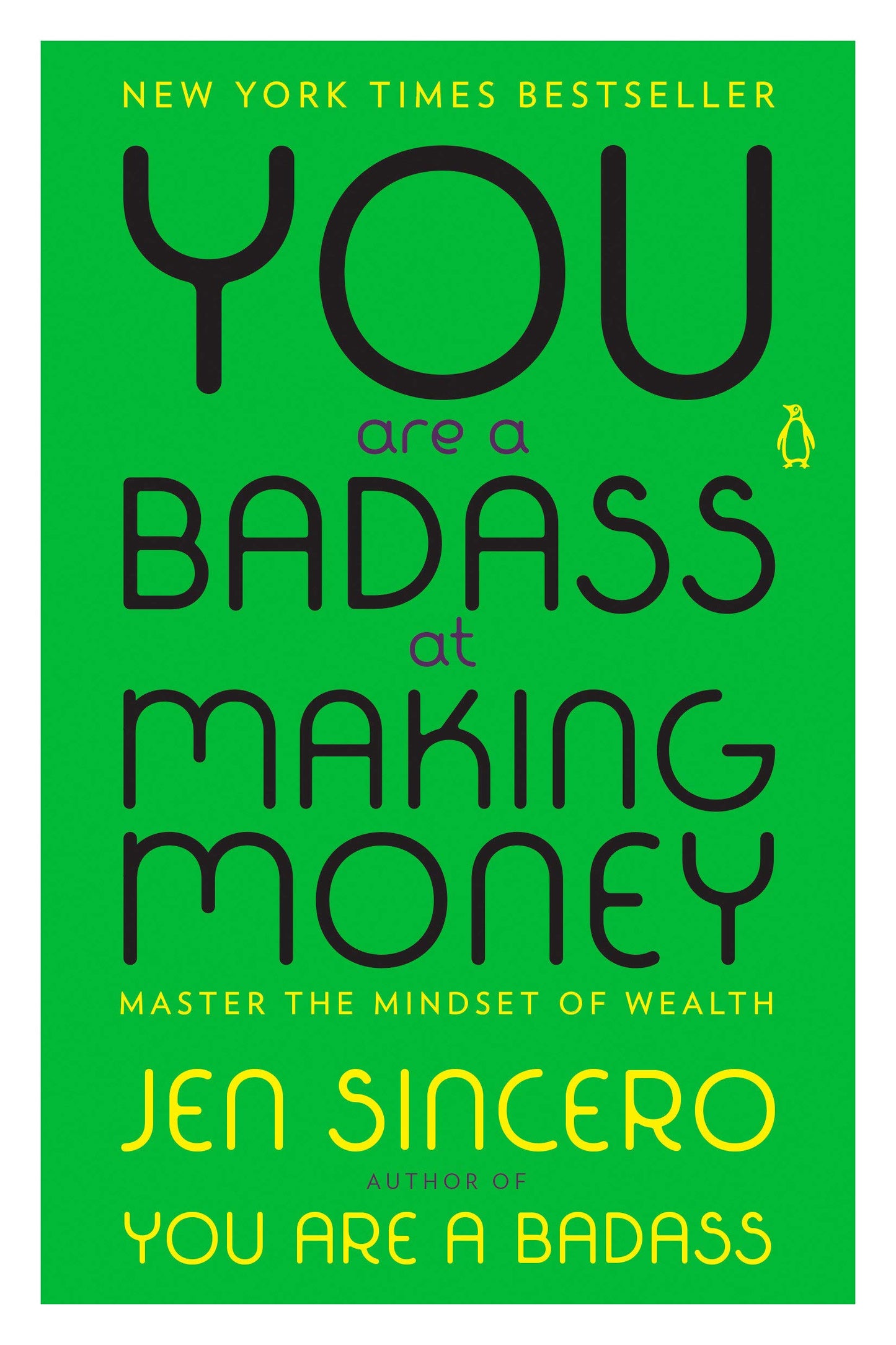 YOU ARE A BADASS AT MAKIN MONEY-