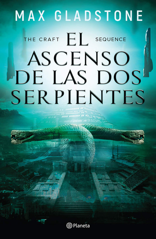 EL ASCENSO DE LAS DOS SERPIENTES