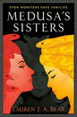 MEDUSA'S SISTERS