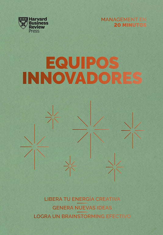 Equipos innovadores. Serie Management en 20 minutos