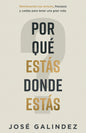 POR QUÉ ESTÁS DONDE ESTÁS