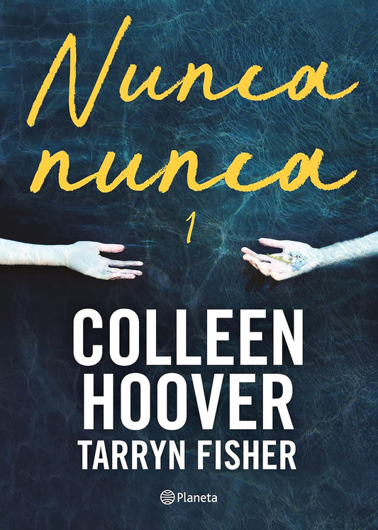 Nunca, nunca 1 - Colleen Hoover