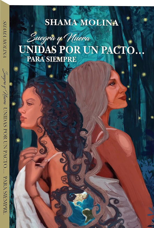 Suegra y Nuera, Unidas por un Pacto... para siempre: Descubre el mensaje contenido dentro de esta relación (Spanish Edition)