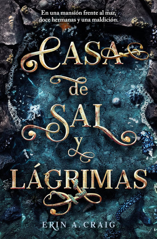 CASA DE SAL Y LÁGRIMAS- ERIN A. CRAIG
