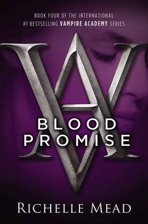 Vampire Academy: Blood Promise