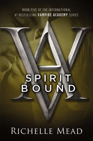 Vampire Academy: Spirit Bound, Book 5