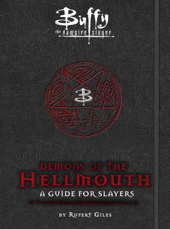 BUFFY THE DEMON SLAYER: DEMONS OF THE HELLMOUTH