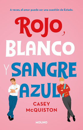 Rojo, blanco y sangre azul (ESPAÑOL)