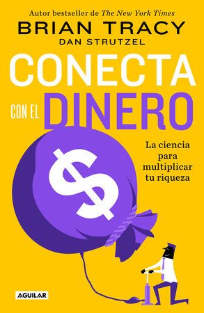 Conecta con el dinero- Brian Tracy