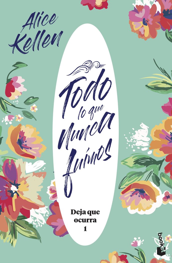 TODO LO QUE NUNCA FUIMOS, LIBRO 1