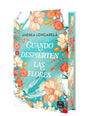 CUANDO DESPIERTEN LAS FLORES, EDIC ESPECIAL