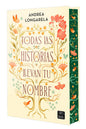 TODAS LAS HISTORIAS LLEVAN TU NOMBRE- ANDREA LONGARELA