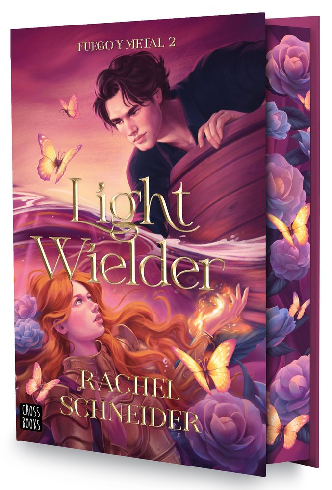 FUEGO Y METAL 2 LIGHT WIELDER- RACHEL SCHNEIDER