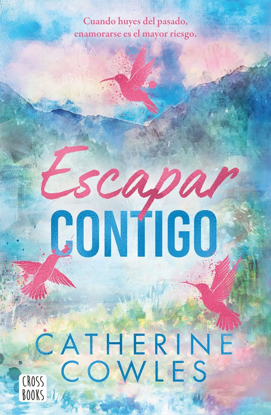 ESCAPAR CONTIGO- CATHERINE COWLES