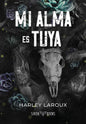 MI ALMA ES TUYA, LIBRO 1