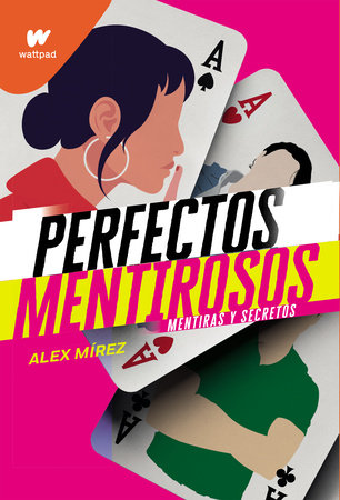 PERFECTOS MENTIROSOS/ MENTIRAS Y SECRETOS