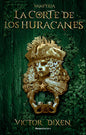 La corte de los huracanes