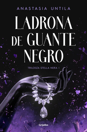 Ladrona de guante negro (TRILOGÍA STELLA 1)