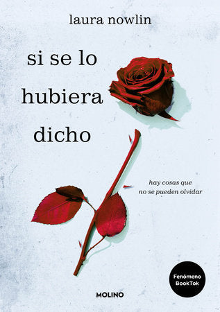 Si se lo hubiera dicho