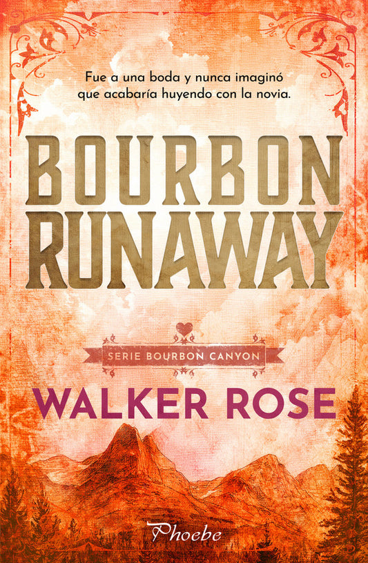 BOURBON RUNAWAY- WALKER ROSE (LIBRO 2)